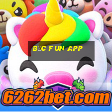 BỐC FUN APP