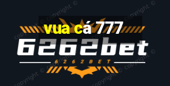 vua cá 777