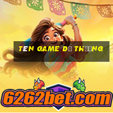 tên game dễ thương