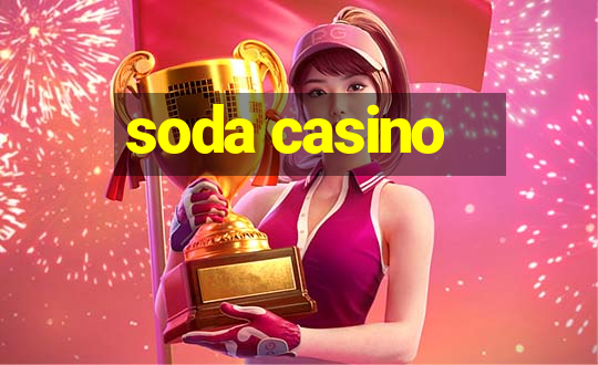 soda casino