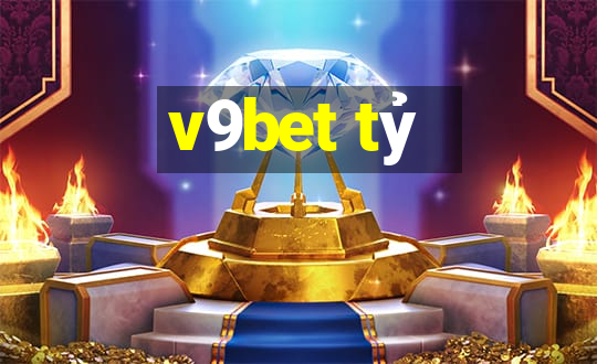 v9bet tỷ