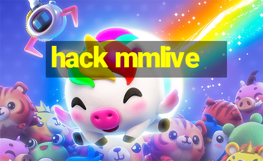 hack mmlive