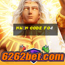 nhận code fo4