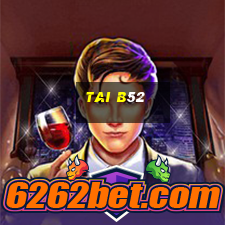 tai b52