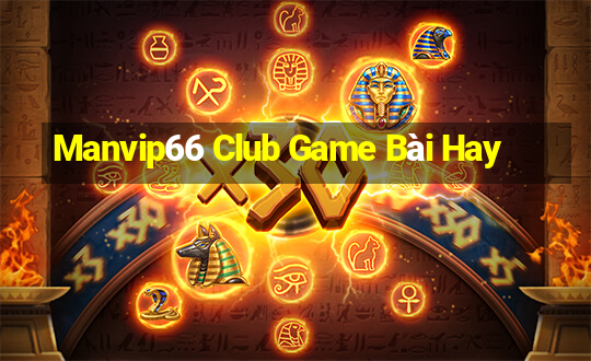 Manvip66 Club Game Bài Hay