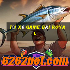 Tải X8 Game Bài Royal