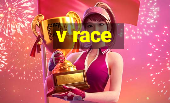 v race