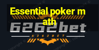 Essential poker math