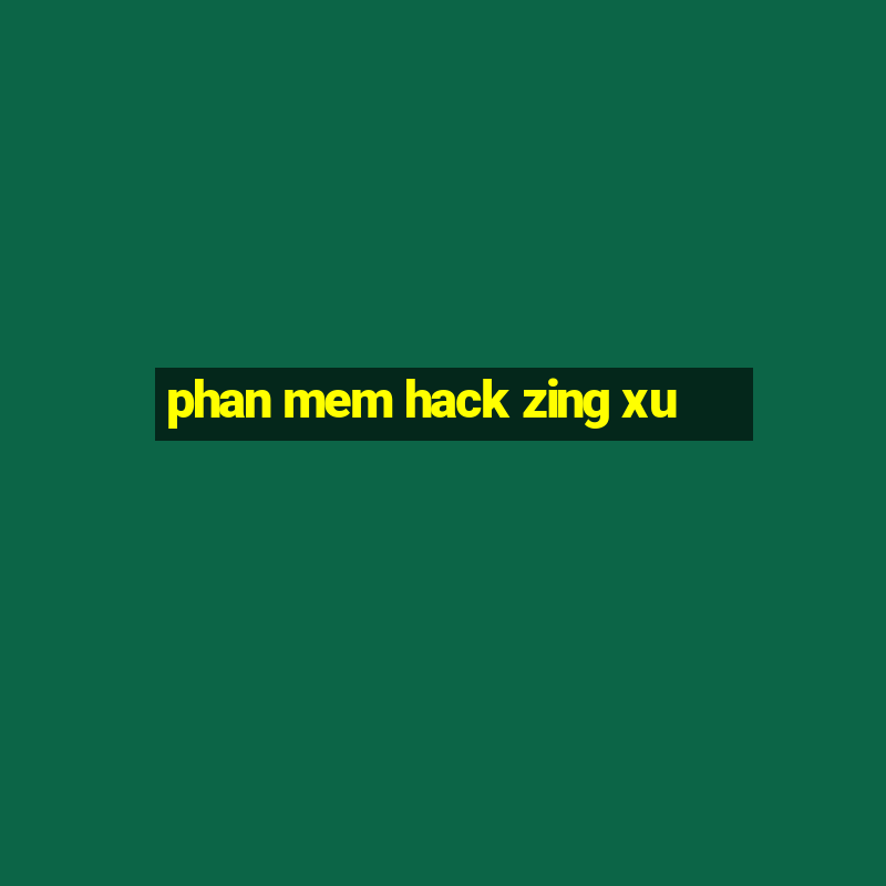 phan mem hack zing xu