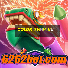 Color Thần v8