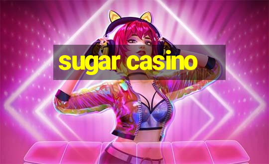 sugar casino