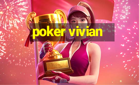 poker vivian