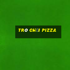 trò chơi pizza