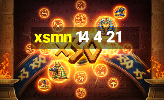 xsmn 14 4 21