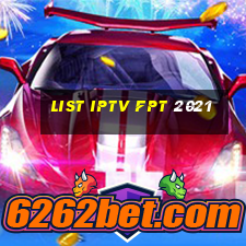 list iptv fpt 2021