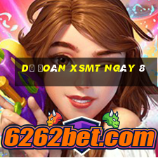 Dự đoán XSMT ngày 8