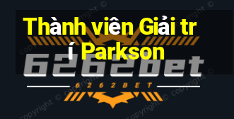 Thành viên Giải trí Parkson