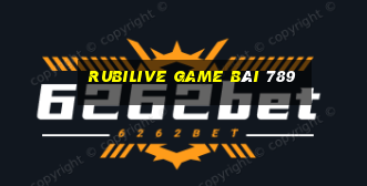 Rubilive Game Bài 789