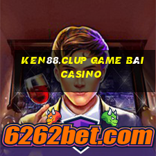 Ken88.Clup Game Bài Casino