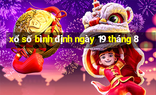 xổ số bình định ngày 19 tháng 8