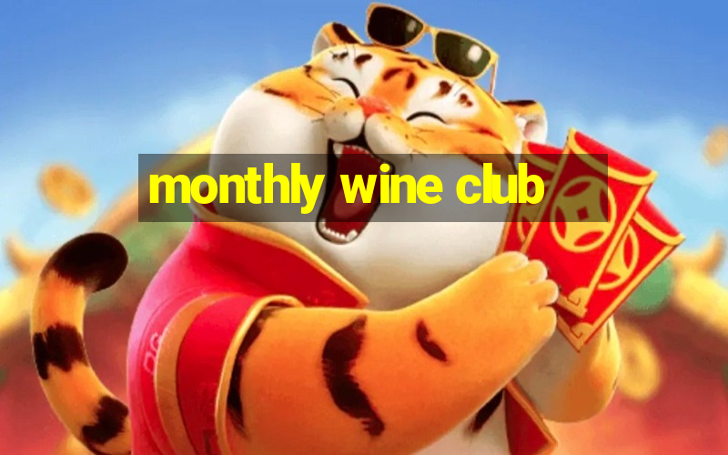 monthly wine club