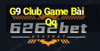 G9 Club Game Bài Qq