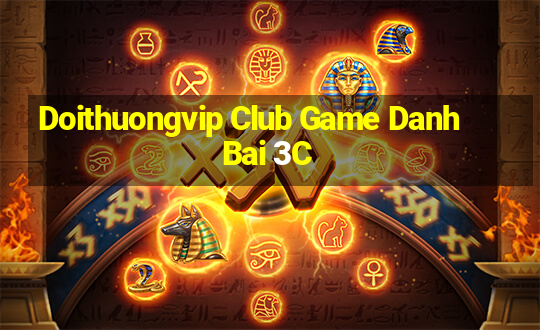 Doithuongvip Club Game Danh Bai 3C