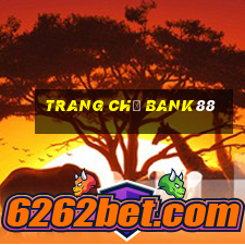 Trang Chủ Bank88