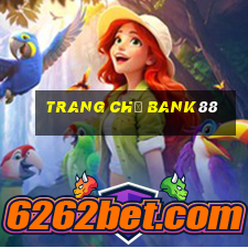 Trang Chủ Bank88