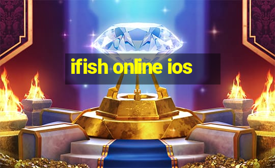 ifish online ios