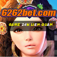 game 24h liên quân