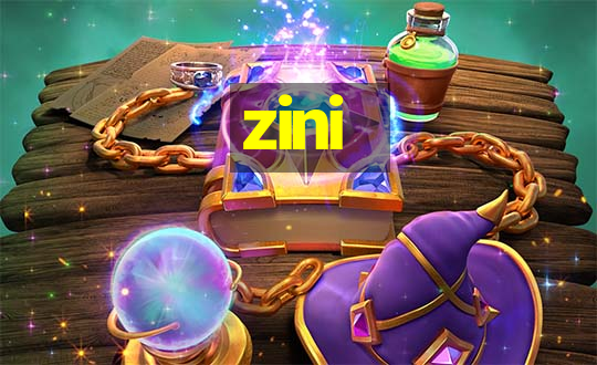 zini