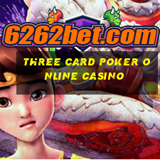 three card poker online casino