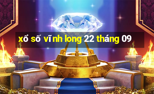 xổ số vĩnh long 22 tháng 09