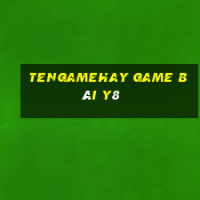 Tengamehay Game Bài Y8