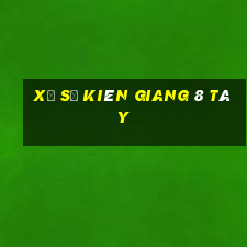 xổ số kiên giang 8 tây