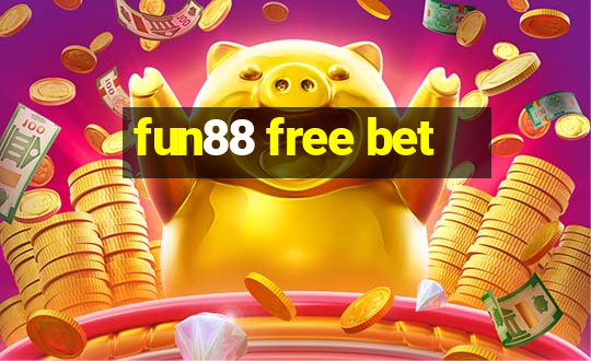 fun88 free bet