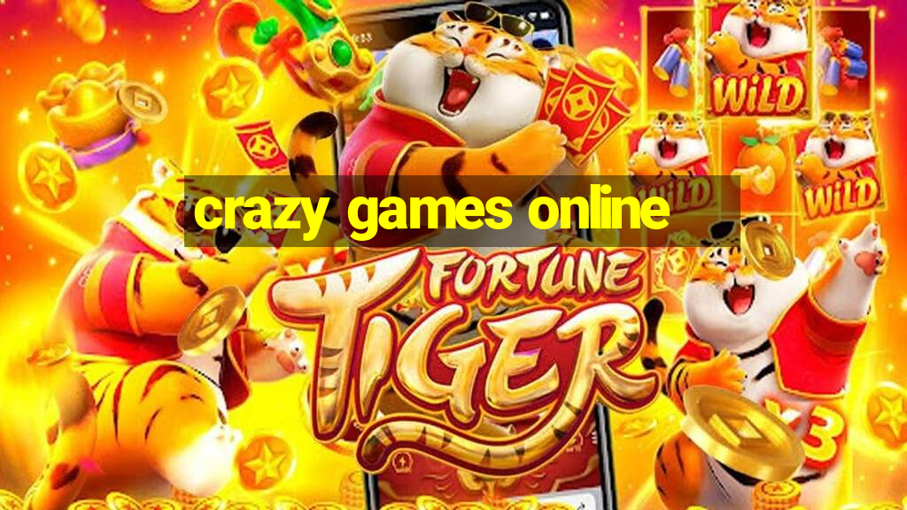 crazy games online