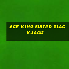 ace king suited blackjack