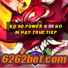 xo so power 6 55 hom nay truc tiep