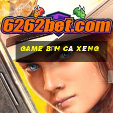 game bắn cá xèng