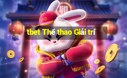 tbet Thể thao Giải trí