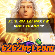 xổ số gia lai ngày mùng 1 tháng 12