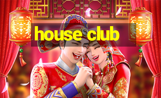 house club