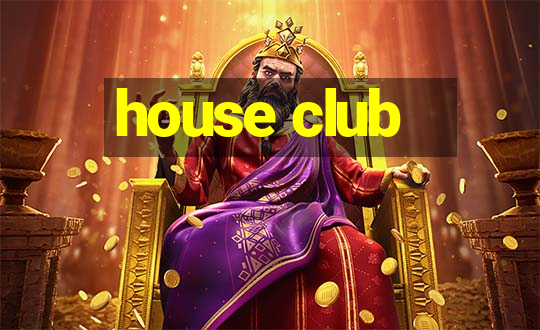 house club