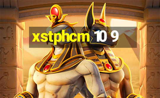 xstphcm 10 9