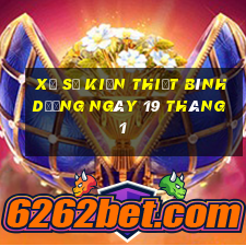 xổ số kiến thiết bình dương ngày 19 tháng 1