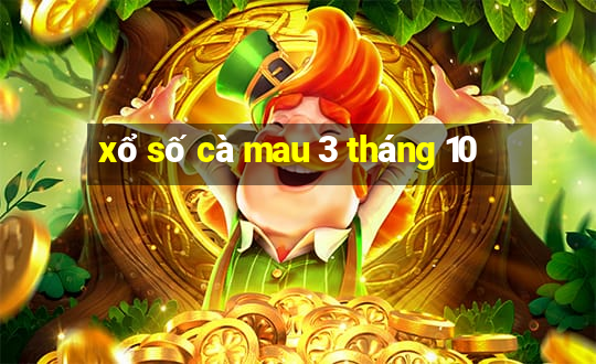 xổ số cà mau 3 tháng 10