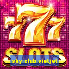 sky club vietjet