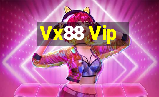 Vx88 Vip